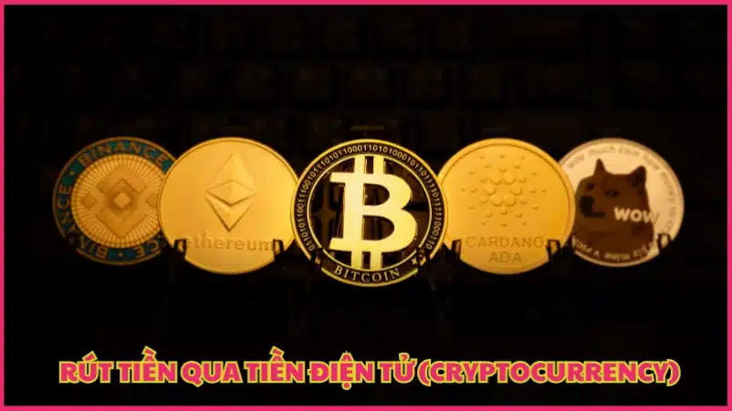 Rút tiền TX88 nhà cái bằng hình thức tiền điện tử (Cryptocurrency)